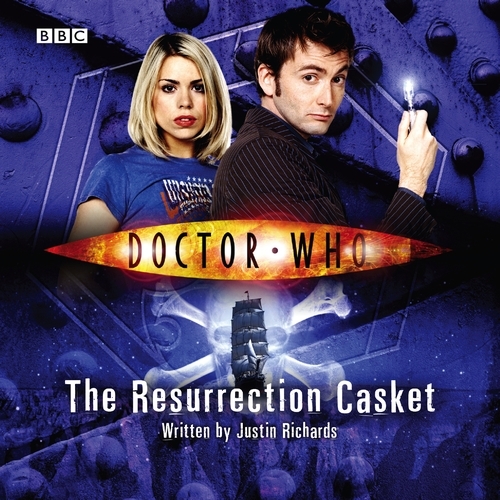 Book cover of Doctor Who: The Resurrection Casket by Justin Richards