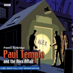 Book cover of Paul Temple And The Alex Affair by Francis Durbridge