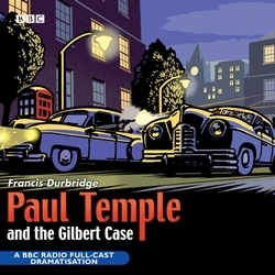 Book cover of Paul Temple And The Gilbert Case by Francis Durbridge