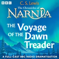Book cover of The Chronicles Of Narnia: The Voyage Of The Dawn Treader by C.S. Lewis