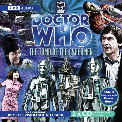 Book cover of Doctor Who: The Tomb Of The Cybermen (TV Soundtrack) by Kit Pedler, Gerry Davis