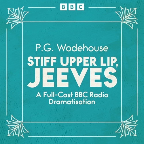 Book cover of Stiff Upper Lip, Jeeves by P.G. Wodehouse