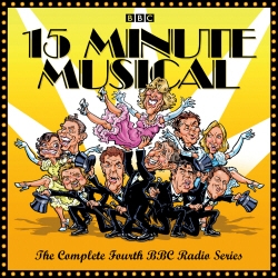 Book cover of 15 Minute Musical by David Quantick, Richie Webb, Dave Cohen