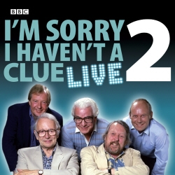 Book cover of I'm Sorry I Haven't A Clue Live: Volume 2 by BBC, Iain Pattinson
