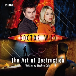 Book cover of Doctor Who: The Art Of Destruction by Stephen Cole