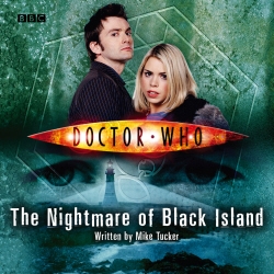 Book cover of Doctor Who: The Nightmare Of Black Island by Mike Tucker