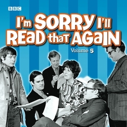 Book cover of I'm Sorry I'll Read That Again: Volume 5 by BBC Radio Comedy