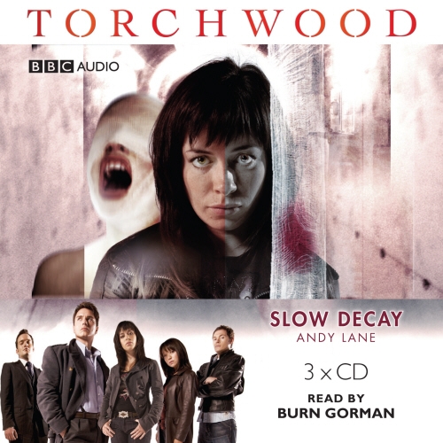 Book cover of Torchwood: Slow Decay by Andy Lane