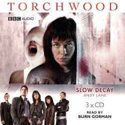 Book cover of Torchwood: Slow Decay by Andy Lane