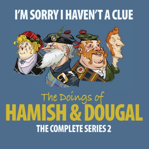 Book cover of I'm Sorry I Haven't A Clue: Hamish And Dougal Series 2 by Barry Cryer, Graeme Garden