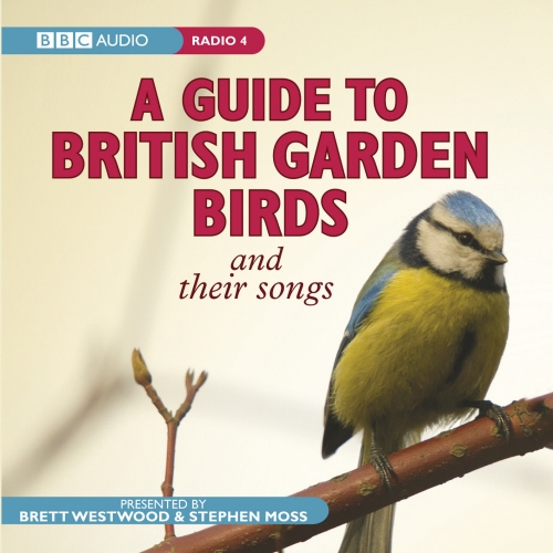 Book cover of A Guide To British Garden Birds by Stephen Moss, Brett Westwood
