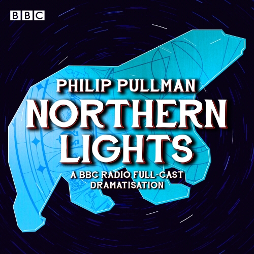 Book cover of His Dark Materials Part 1: Northern Lights by Philip Pullman
