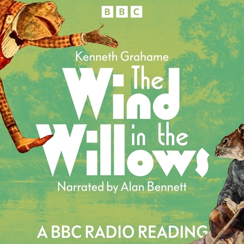 Book cover of The Wind In The Willows by Kenneth Grahame