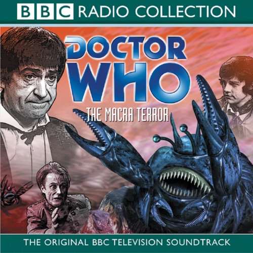 Book cover of Doctor Who: The Macra Terror (TV Soundtrack) by Ian Stuart Black