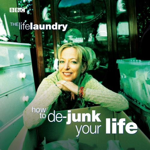 Book cover of Life Laundry, The How To De-Junk Your Life by Dawna Walters