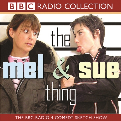 Book cover of The Mel And Sue Thing by BBC