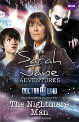 Book cover of Sarah Jane Adventures: The Nightmare Man by Joseph Lidster