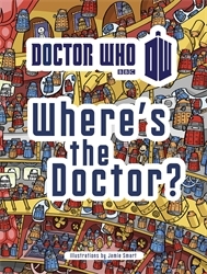 Book cover of Doctor Who: Where's the Doctor?