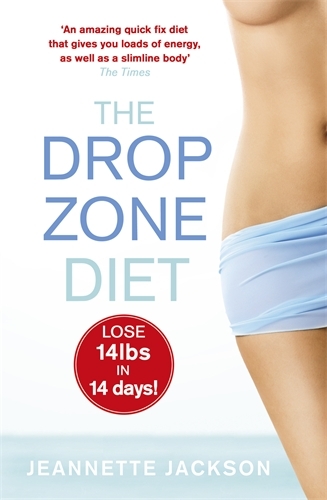 Book cover of The Drop Zone Diet by Jeannette Jackson