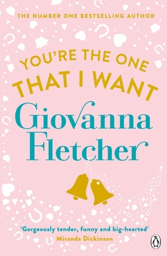 Book cover of You're the One That I Want by Giovanna Fletcher