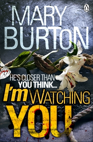 Book cover of I'm Watching You by Mary Burton