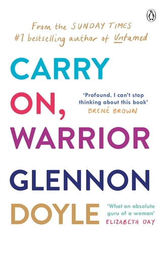 Book cover of Carry On, Warrior by Glennon Doyle