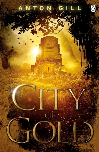 Book cover of City of Gold by Anton Gill