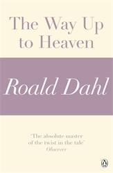 Book cover of The Way Up to Heaven (A Roald Dahl Short Story) by Roald Dahl