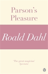 Book cover of Parson's Pleasure (A Roald Dahl Short Story) by Roald Dahl