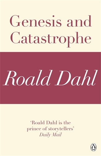 Book cover of Genesis and Catastrophe (A Roald Dahl Short Story) by Roald Dahl