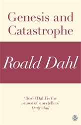 Book cover of Genesis and Catastrophe (A Roald Dahl Short Story) by Roald Dahl