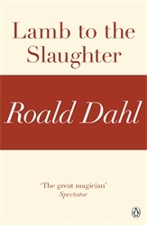 Book cover of Lamb to the Slaughter (A Roald Dahl Short Story) by Roald Dahl
