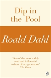 Book cover of Dip in the Pool (A Roald Dahl Short Story) by Roald Dahl
