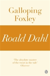 Book cover of Galloping Foxley (A Roald Dahl Short Story) by Roald Dahl
