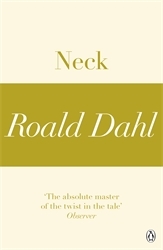Book cover of Neck (A Roald Dahl Short Story) by Roald Dahl