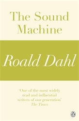 Book cover of The Sound Machine (A Roald Dahl Short Story) by Roald Dahl