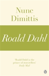Book cover of Nunc Dimittis (A Roald Dahl Short Story) by Roald Dahl