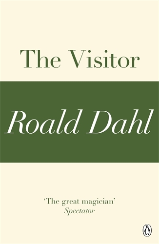 Book cover of The Visitor (A Roald Dahl Short Story) by Roald Dahl