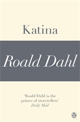 Book cover of Katina (A Roald Dahl Short Story) by Roald Dahl