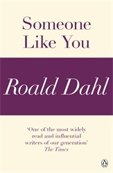 Book cover of Someone Like You (A Roald Dahl Short Story) by Roald Dahl