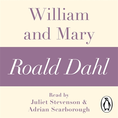 Book cover of William and Mary (A Roald Dahl Short Story) by Roald Dahl
