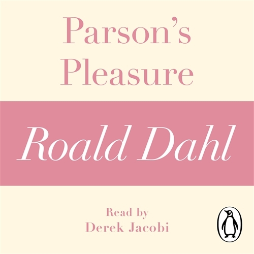 Book cover of Parson's Pleasure (A Roald Dahl Short Story) by Roald Dahl
