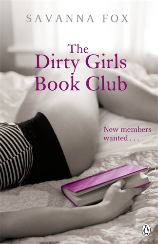 Book cover of The Dirty Girls Book Club by Savanna Fox