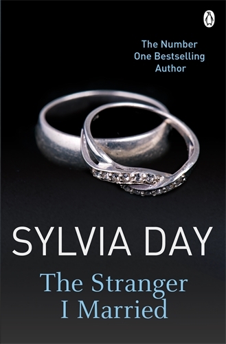 Book cover of The Stranger I Married by Sylvia Day