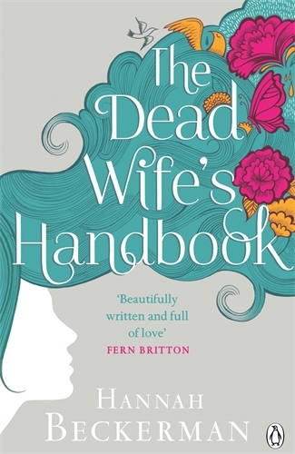 Book cover of The Dead Wife's Handbook by Hannah Beckerman