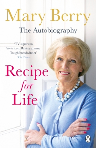 Book cover of Recipe for Life by Mary Berry