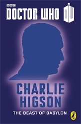 Book cover of Doctor Who: The Beast of Babylon by Charlie Higson
