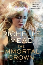Book cover of The Immortal Crown by Richelle Mead