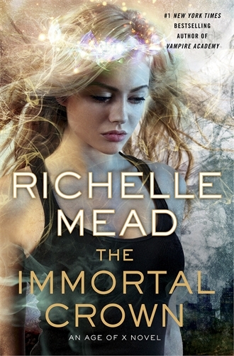 Book cover of The Immortal Crown by Richelle Mead