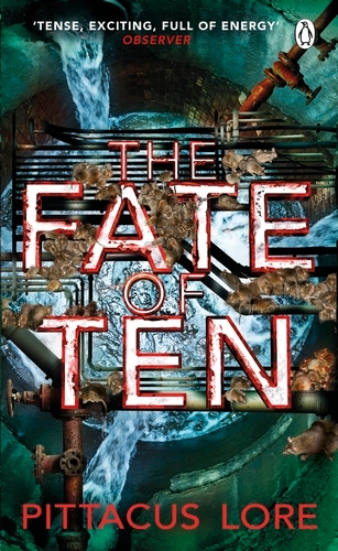 Book cover of The Fate of Ten by Pittacus Lore